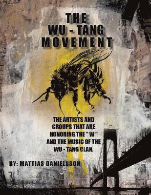 Mattias Danielsson - The Wu - Tang Movement, Häftad