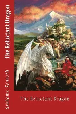 Grahame Kenneth, Sir Angels - The Reluctant Dragon, Häftad. Tillgänglighet: Lägg i varukorg