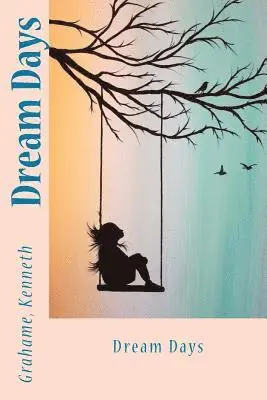 Grahame Kenneth, Sir Angels - Dream Days, Häftad. Tillgänglighet: Lägg i varukorg
