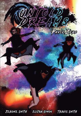 Jerome Smith, Travis Smith - Untold Dreams: Phase Zero, Häftad