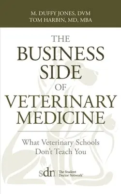 M Duffy Jones, M D - Business Side of Veterinary Medicine, Häftad. Tillgänglighet: Lägg i varukorg