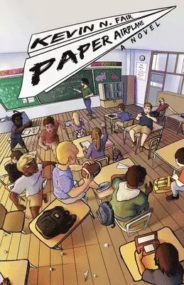 Kevin N Fair - Paper Airplane, Häftad. Tillgänglighet: Lägg i varukorg