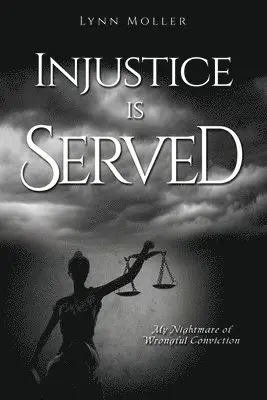 Lynn Moller - Injustice is Served, Häftad. Tillgänglighet: Lägg i varukorg