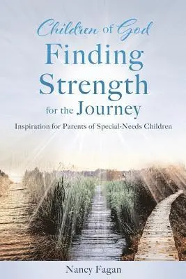 Nancy Fagan - Children of God Finding Strength for the Journey, Häftad. Tillgänglighet: Lägg i varukorg