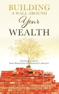 Building a Wall Around Your Wealth