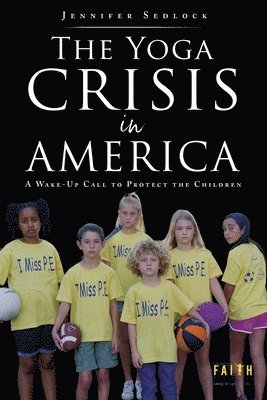 Jennifer Sedlock - Yoga Crisis in America, Häftad