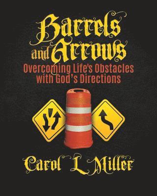 Carol L Miller - Barrels and Arrows, Häftad. Tillgänglighet: Lägg i varukorg