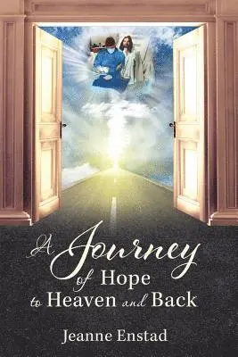 Jeanne Enstad - Journey of Hope to Heaven & Back, Häftad. Tillgänglighet: Lägg i varukorg