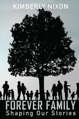 Kimberly Nixon - "Forever Family", Häftad. Tillgänglighet: Lägg i varukorg