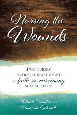Nursing the Wounds
