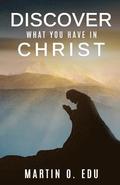 Discover What You Have in Christ