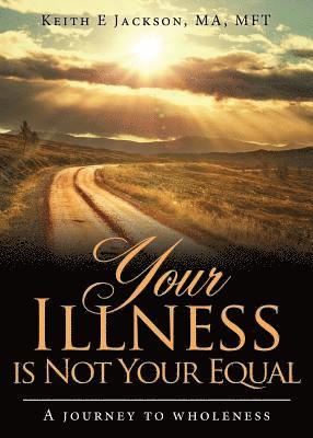 Your Illness is Not Your Equal