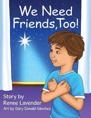 Renee Lavender - We Need Friends, Too!, Häftad