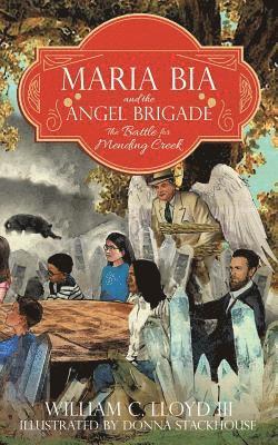 William C Lloyd III - Maria Bia and the Angel Brigade, Häftad