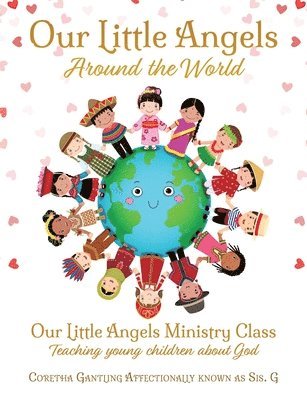 Coretha Gantling - Our Little Angels Around the World, Häftad. Tillgänglighet: Lägg i varukorg
