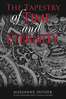 Marianne Snyder - Tapestry of Time and Eternity, Häftad. Tillgänglighet: Lägg i varukorg