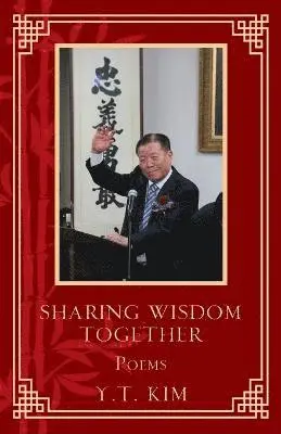 Y T Kim - Sharing Wisdom Together, Häftad. Tillgänglighet: Lägg i varukorg