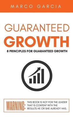Marco Garcia - Guaranteed Growth, Häftad