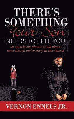 There's Something Your Son Needs to Tell You