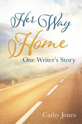 Cathy Jones - Her Way Home, Häftad. Tillgänglighet: Lägg i varukorg