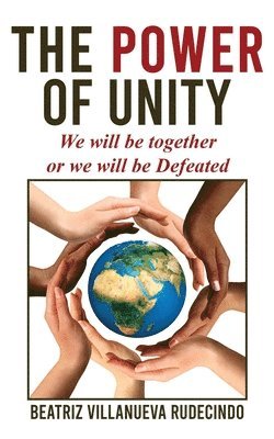 Beatriz Villanueva Rudecindo - Power of Unity, Häftad. Tillgänglighet: Lägg i varukorg
