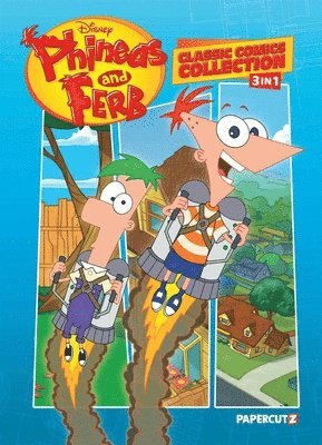 Scott Peterson - Phineas and Ferb Classic Comics Collection 3 in 1 Vol. 1, Häftad