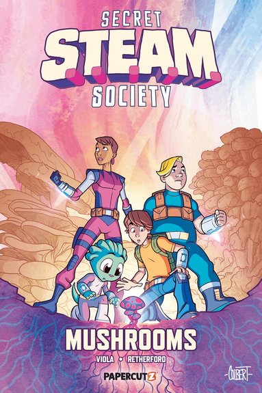 Jason Viola - Secret S.T.E.A.M. Society: Mushrooms, Inbunden