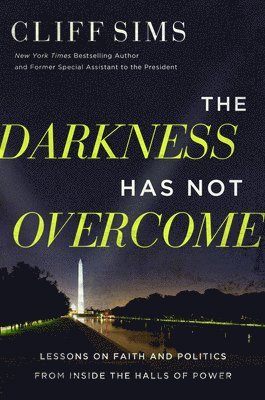 Cliff Sims - The Darkness Has Not Overcome, Inbunden