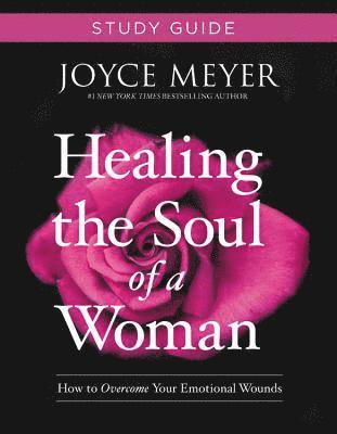 Joyce Meyer - Healing the Soul of a Woman Study Guide, Häftad