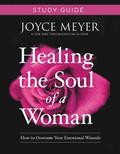 Healing the Soul of a Woman Study Guide