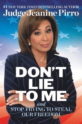 Jeanine Pirro - Don't Lie to Me, Inbunden