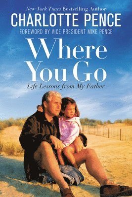 Charlotte Pence - Where You Go, Häftad. Tillgänglighet: Lägg i varukorg