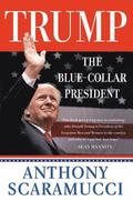 Trump, The Blue-Collar President