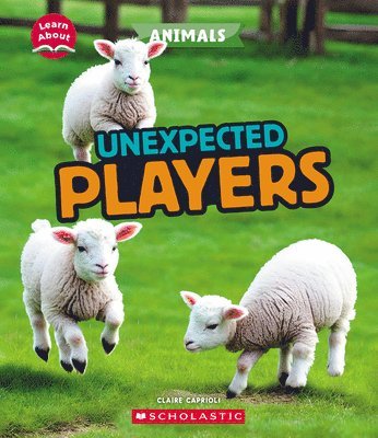 Claire Caprioli - Unexpected Players (Learn About: Animals), Inbunden. Tillgänglighet: Tillfälligt slut