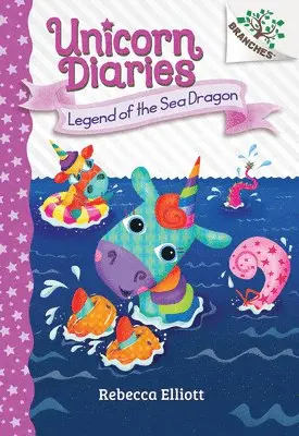 Legend of the Sea Dragon: A Branches Book (Unicorn Diaries #12): Volume 12