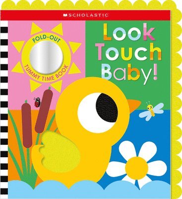 Scholastic Early Learners - Look Touch Baby! (A Fold-Out Tummy Time Book), Häftad
