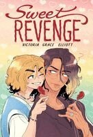 Victoria Grace Elliott - Sweet Revenge: A Graphic Novel, Inbunden