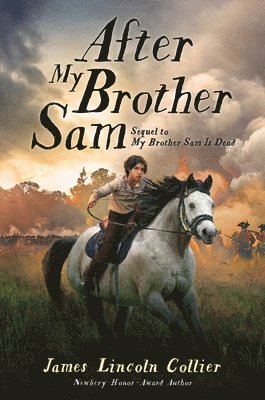 James Lincoln Collier - After My Brother Sam (sequel to My Brother Sam Is Dead), Inbunden