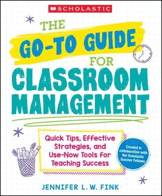 Jennifer L. W. Fink - The Go-To Guide for Classroom Management: Quick Tips, Effective Strategies, and Use-Now Tools for Teaching Success, Häftad. Tillgänglighet: Lägg i varukorg