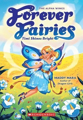Maddy Mara - Timi Shines Bright (Forever Fairies #7), Häftad. Tillgänglighet: Lägg i varukorg