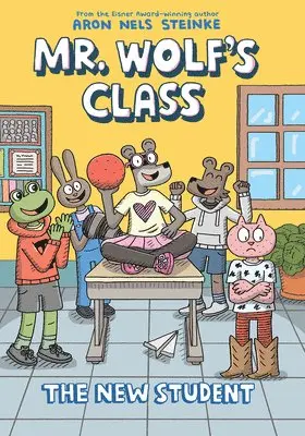 Aron Nels Steinke - The New Student: A Graphic Novel (Mr. Wolf's Class #6), Inbunden. Tillgänglighet: Lägg i varukorg