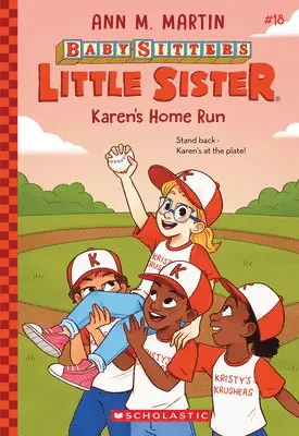 Karen's Home Run (Baby-Sitters Little Sister #18): Volume 18
