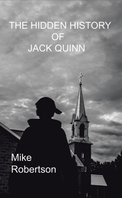 Mike Robertson - Hidden History of Jack Quinn, E-bok