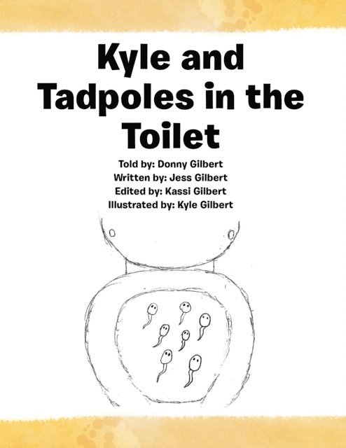 Jess Gilbert, Kassi Gilbert - Kyle and Tadpoles in the Toilet, E-bok