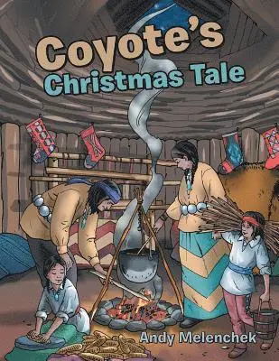 Andy Melenchek - Coyote's Christmas Tale, Häftad. Tillgänglighet: Lägg i varukorg
