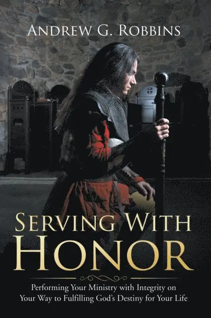 Andrew G. Robbins - Serving with Honor, E-bok. Tillgänglighet: Lägg i varukorg