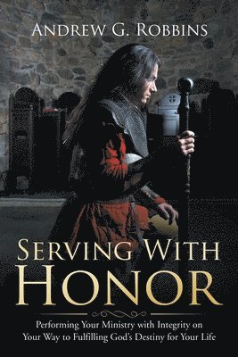 Andrew G Robbins - Serving with Honor, Häftad. Tillgänglighet: Lägg i varukorg