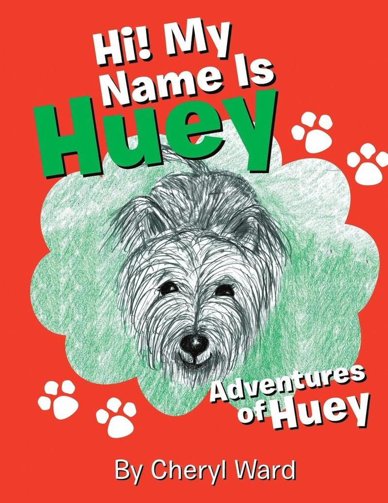 Cheryl Ward - Hi! My Name Is Huey, Häftad