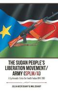 The Sudan People's Liberation Movement/Army (Splm/A)