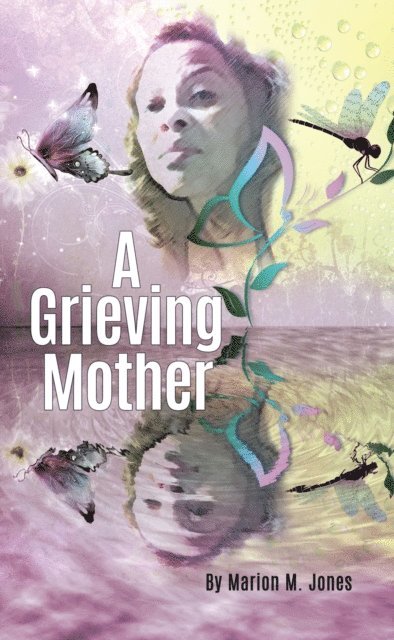 Marion M. Jones - Grieving Mother, E-bok